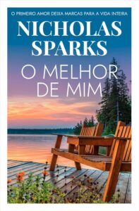 Nicholas Sparks: O melhor de mim