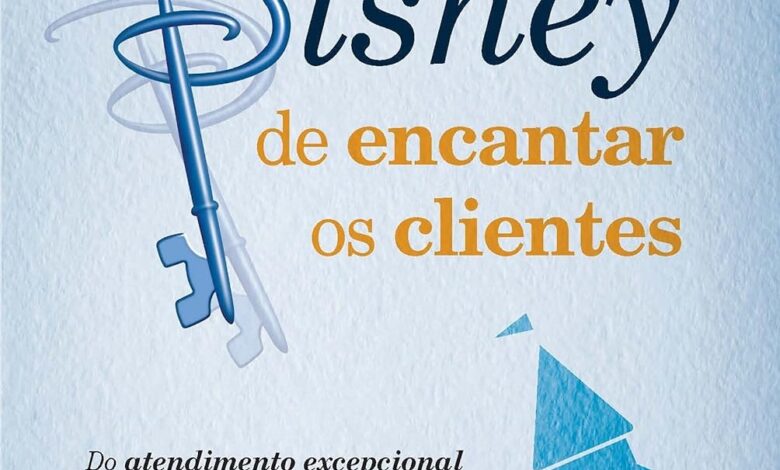 O jeito Disney de encantar os clientes resumo