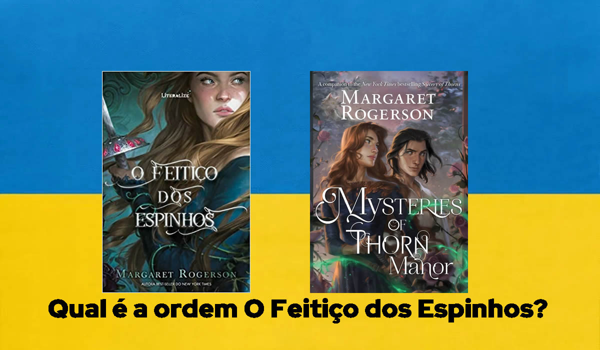 Qual é a ordem O Feitiço dos Espinhos?