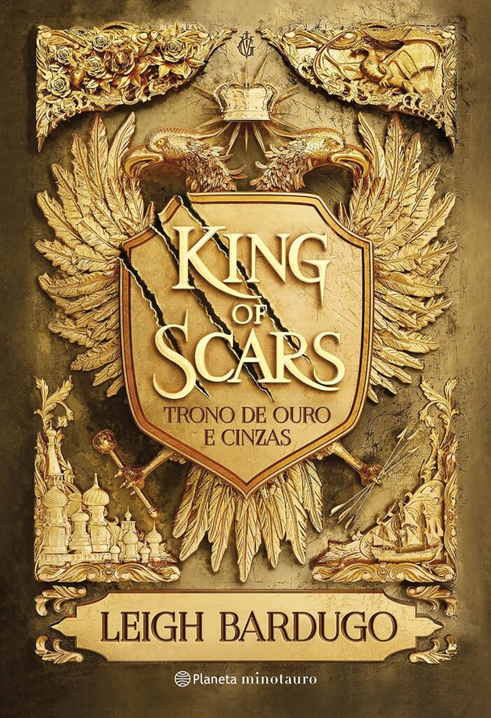 King of Scars (Duologia Nikolai 1): Trono de ouro e cinzas