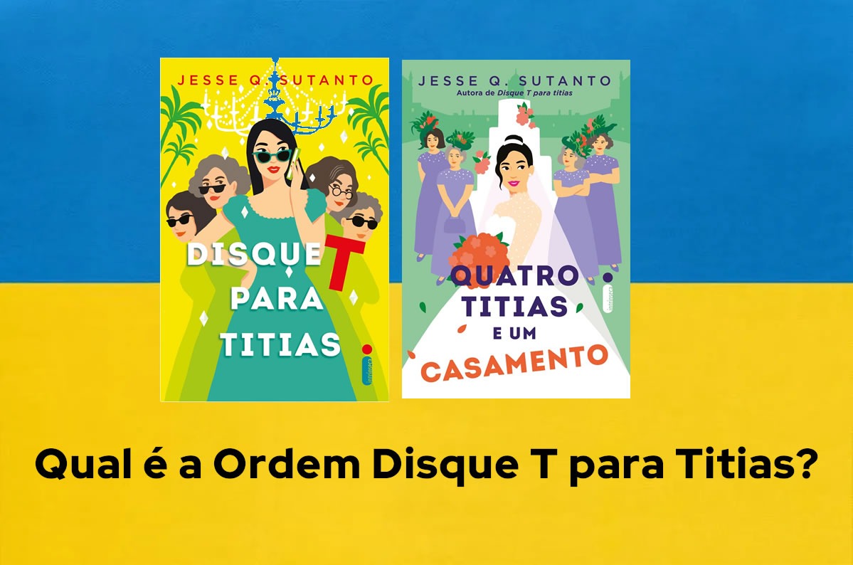 Qual é a Ordem Disque T para Titias?