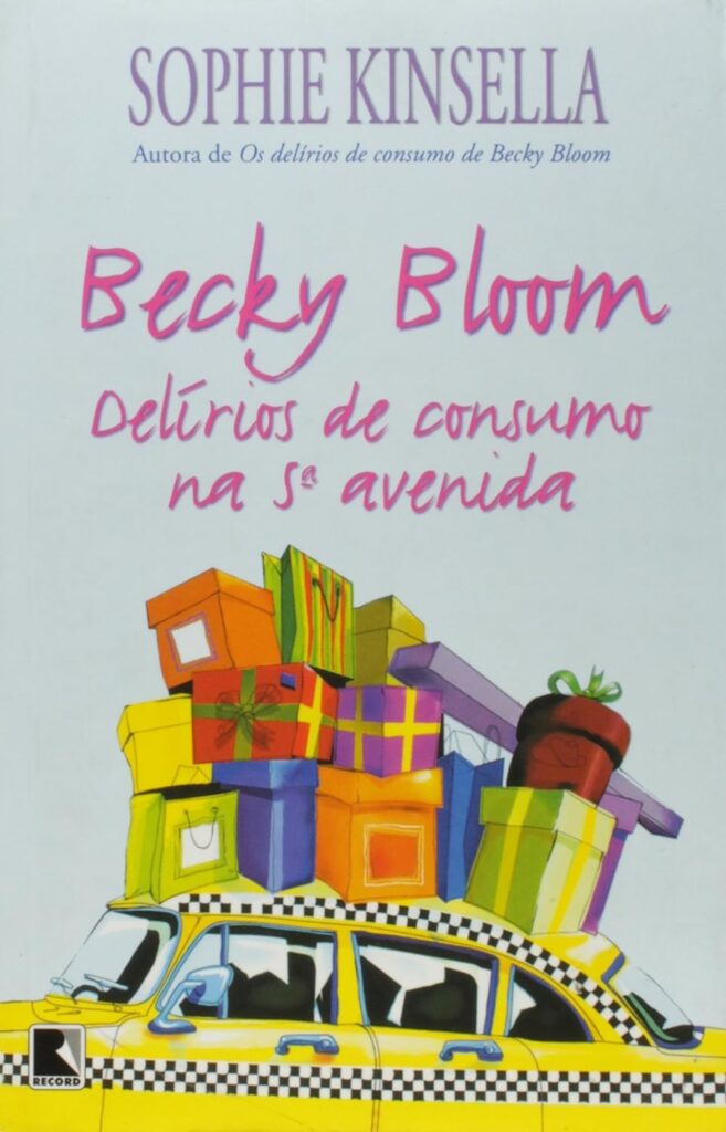 Becky Bloom, Delírios de Consumo na 5ª Avenida