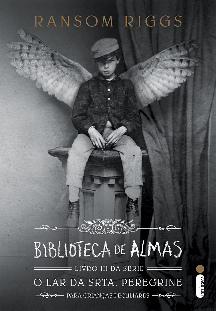 Biblioteca de Almas - Livro 3, Série o Lar da Srta. Peregrine Para Crianças Peculiares