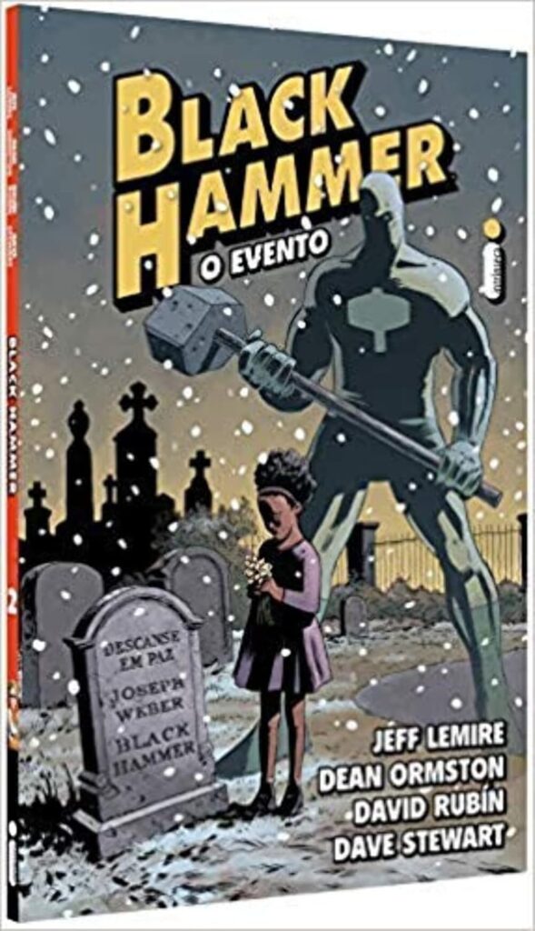 Black hammer 2 O evento