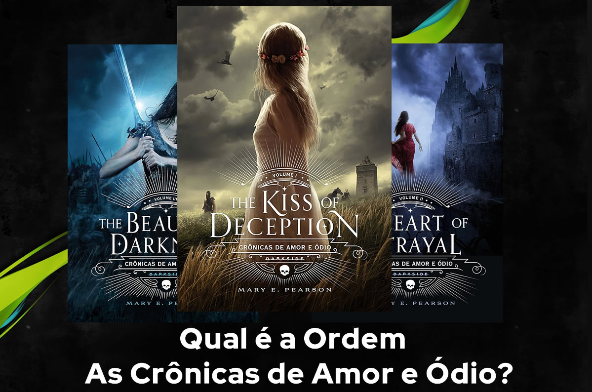 Ordem de Leitura As Crônicas de Amor e Ódio