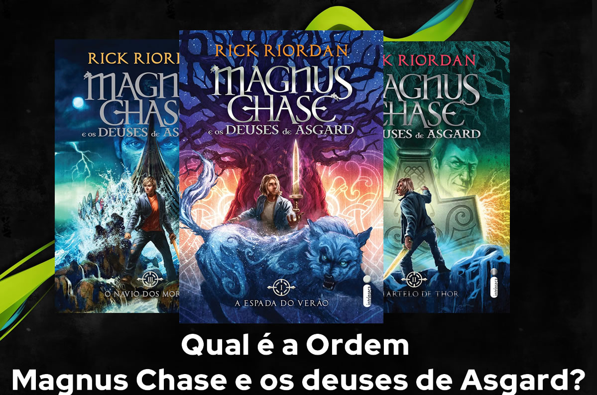 Ordem de Leitura Magnus Chase e os deuses de Asgard