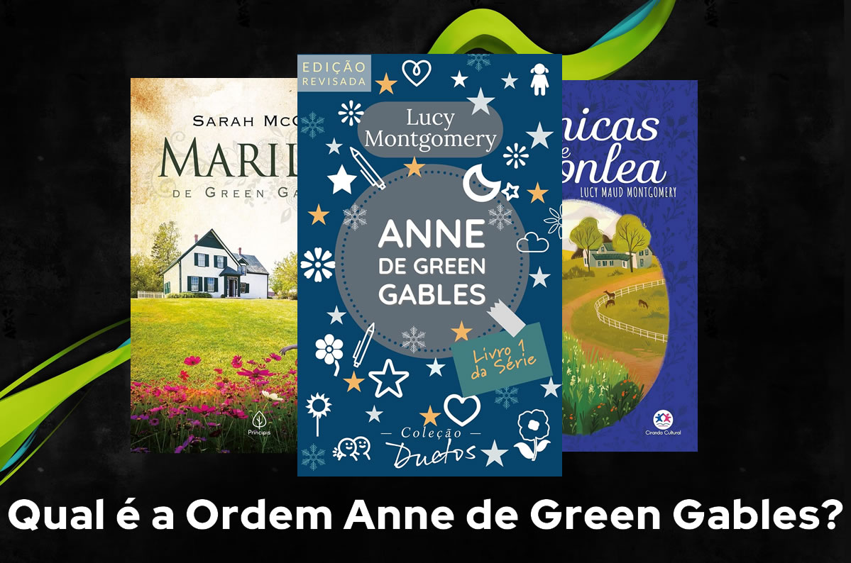 Qual é a Ordem Anne de Green Gables?