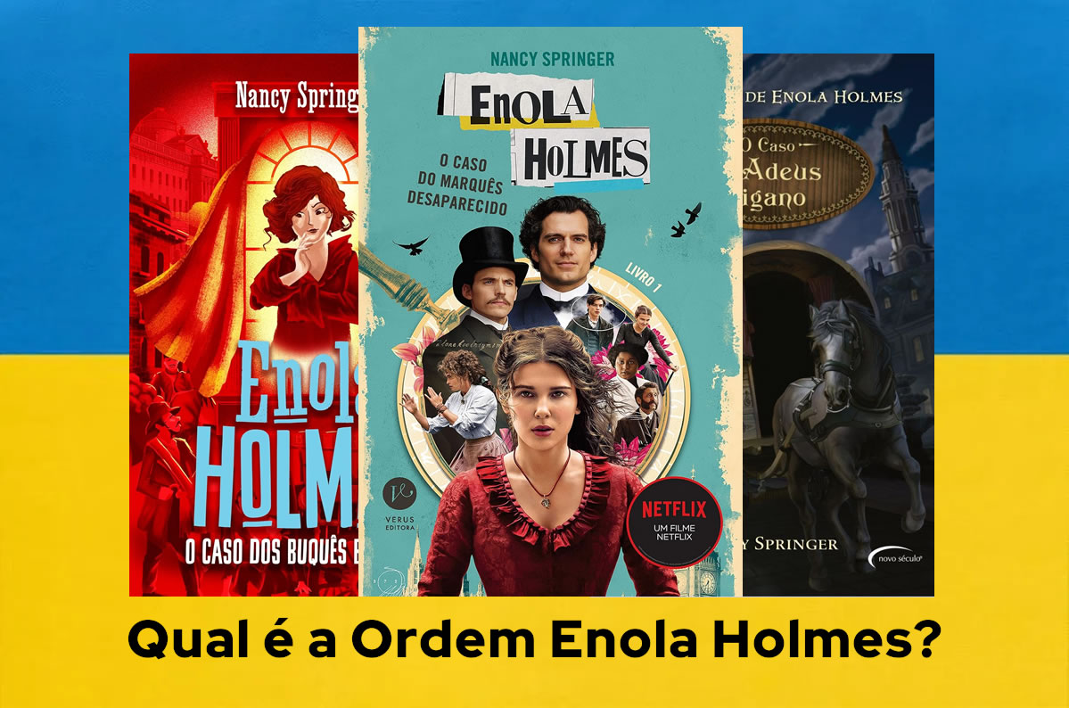 Qual é a Ordem Enola Holmes?