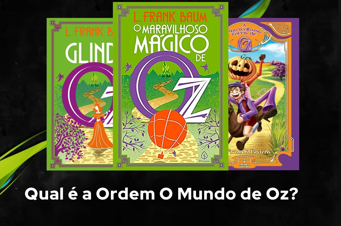 Qual é a Ordem O Mundo de Oz?