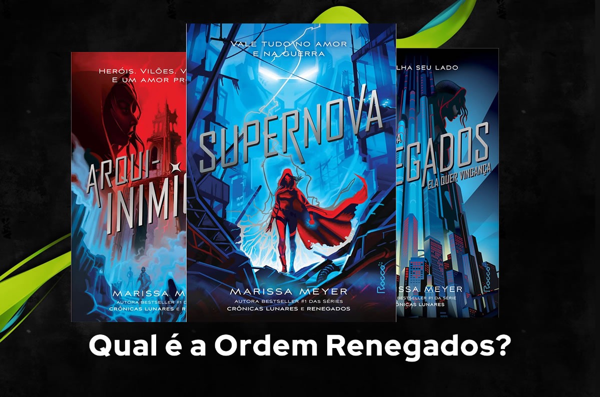 Qual é a Ordem Renegados?