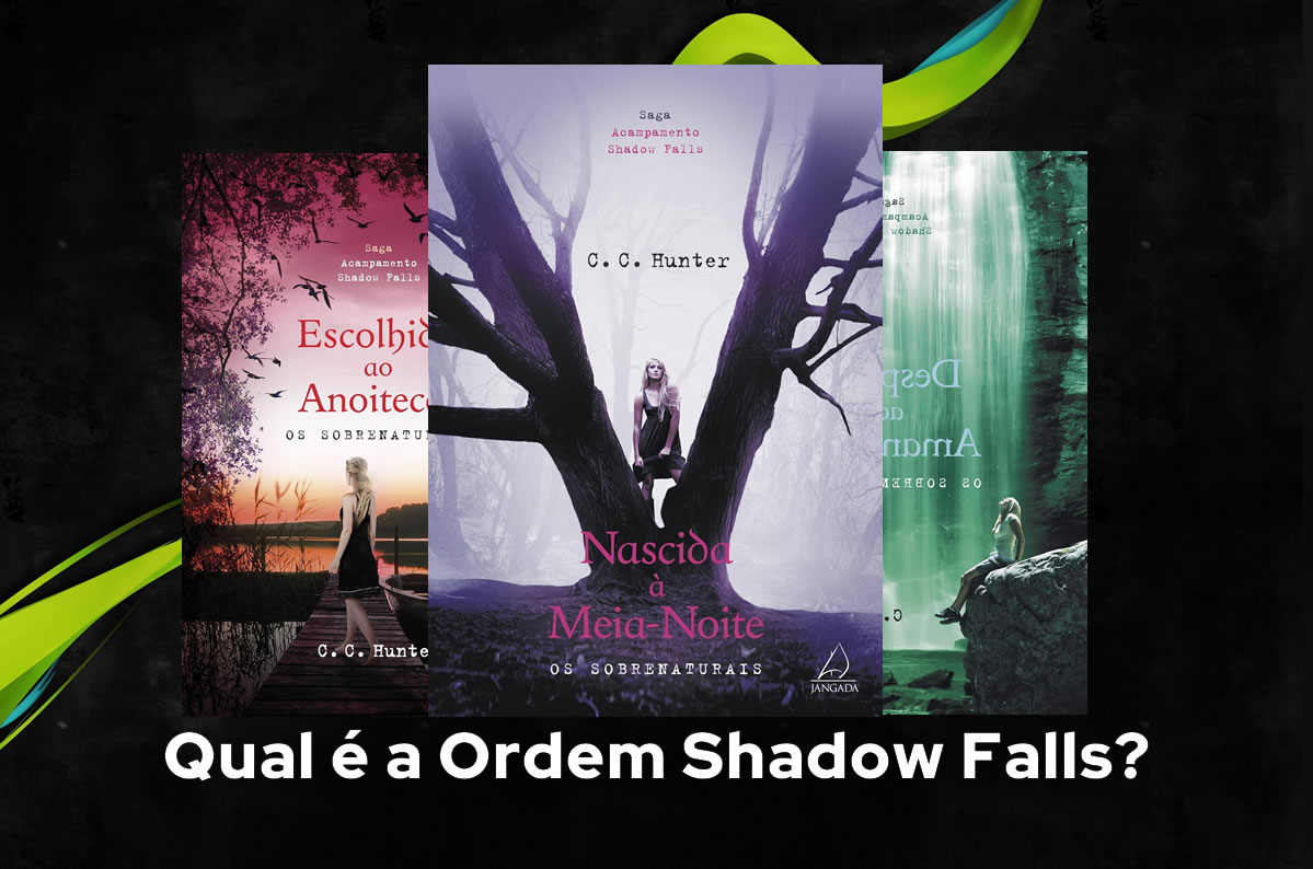 Qual é a Ordem Shadow Falls?