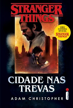 Stranger things cidade nas trevas