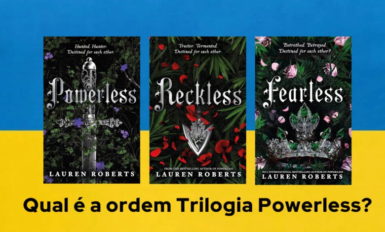 ordem de leitura completa Trilogia Powerless?