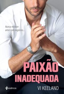 Paixão Inadequada - Vi Keeland